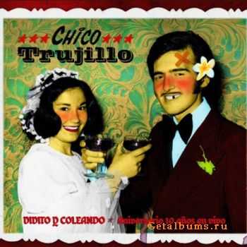 Chico Trujillo - Vivito y Coleando (Live) (2010)