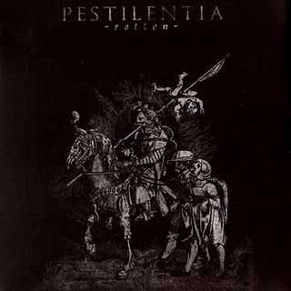 Pestilentia - Rotten (2011)