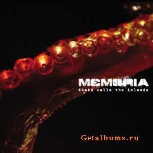 Memoria  - Death Calls The Islands (2011)