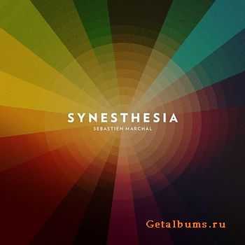 Sebastien Marchal - Synesthesia (2011) Sebastien Marchal - Synesthesia (2011)