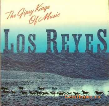 Los Reyes - The Gipsy Kings of Music (1988)