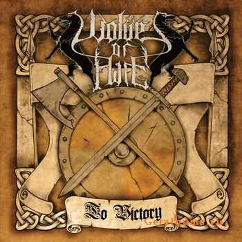 Wolves Of Hate - To Victory (2011) Wolves Of Hate - To Victory (2011)
