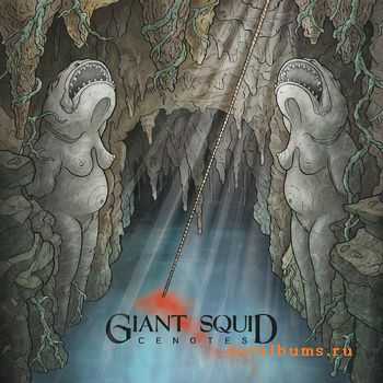 Giant Squid - Cenotes (2011)