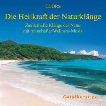 Thors - Die Heilkraft Der Natur (2011)