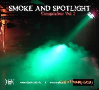 VA - Smoke And Spotlight Vol.1 (2006)