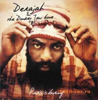 Derajah & The Donkey Jaw Bone - Paris Burning (Promo) (2011)