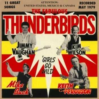 The Fabulous Thunderbirds - Girls Go Wild (1979)