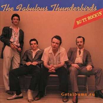 The Fabulous Thunderbirds - Butt Rockin' (1981)