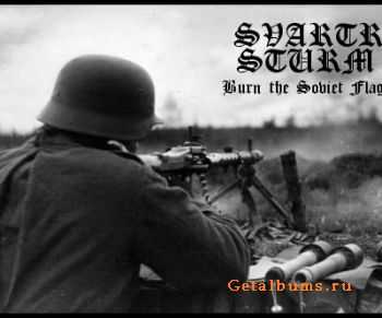 Svartr Sturm  - Burn The Soviet Flag (2010)