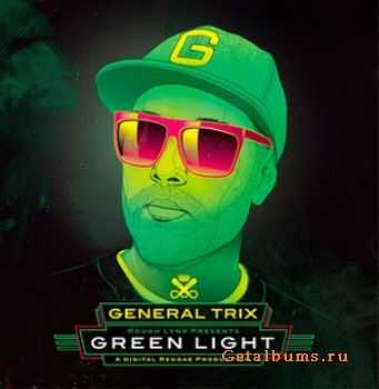 General Trix - Green Light (2011)