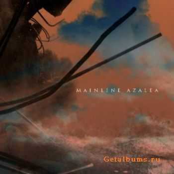 Mainline - Azalea (2011) Mainline - Azalea (2011)
