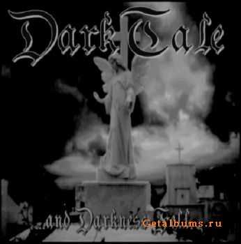 DarkTale - ... And Darkness Fell (2009)