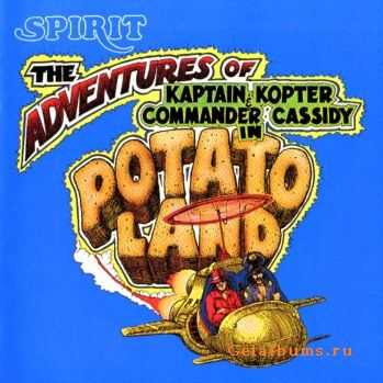 Spirit - The Adventures Of Kaptain Kopter & Commander Cassidy In Potatoland (1981)
