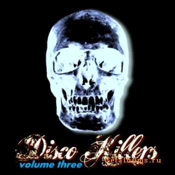 VA - Disco Killers Vol. 3 (2011) VA - Disco Killers Vol. 3 (2011)