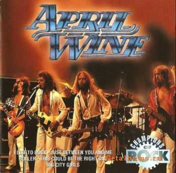 April Wine - Champions Of Rock (1996)