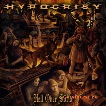 Hypocrisy  -  Hell Over Sofia - 20 Years Of Chaos And Confusion  (2011)
