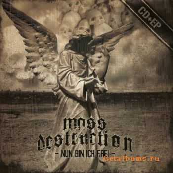 Mass Destruction - Nun bin ich frei  (EP) (2011)