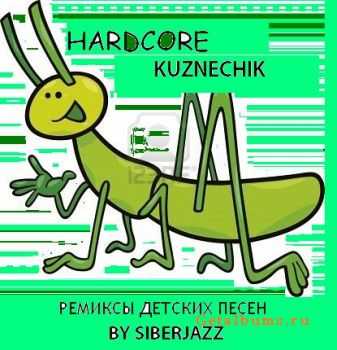Hardcore Kuznechik -    (2011)
