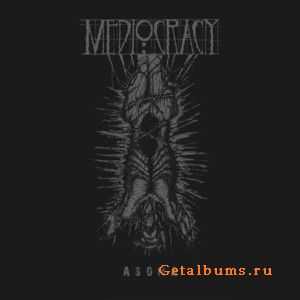 Mediocracy - Asoma (2011) Mediocracy - Asoma (2011)