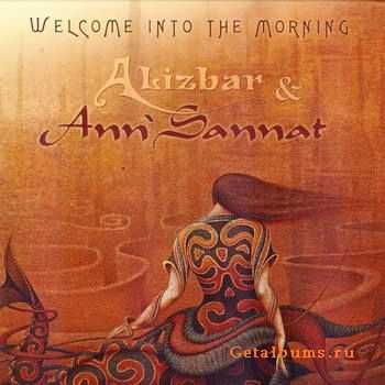 Alizbar & Ann'Sannat - Welcome Into The Morning (2010)