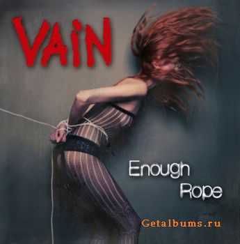 Vain - Enough Rope  (2011)