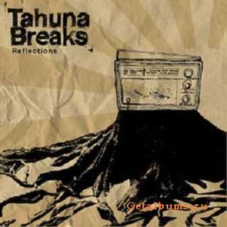 Tahuna Breaks - Reflections (2007) Tahuna Breaks - Reflections (2007)