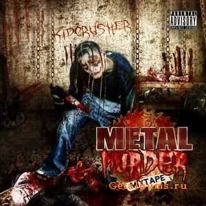 Kid Crusher - Metal Murder Mixtape (2008)