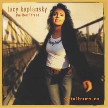 Lucy Kaplansky - The Red Thread (2004) Lucy Kaplansky - The Red Thread (2004)