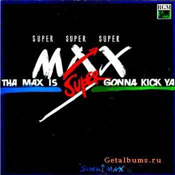 Supermax - Tha Max Is Gonna Kick Ya (1992) (vinyl-rip) (Lossless)