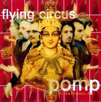 Flying Circus - Pomp (2004)