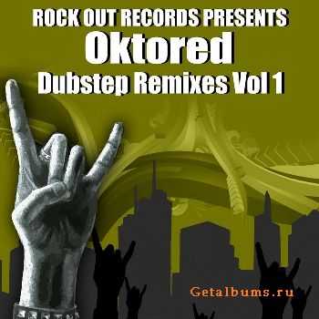 Oktored - Dubstep Remixes Vol 1 (2011)