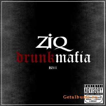 ZiQ - Drunk Mafia (2011)
