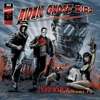Bionic Ghost Kids  - Horrorshow (2009)