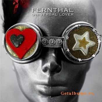Fernthal  - Universal Lover (2CD Limited Deluxe Edition)  (2011)