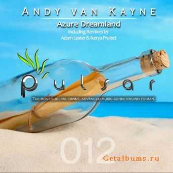 Andy Van Kayne - Azure Dreamland (2011)