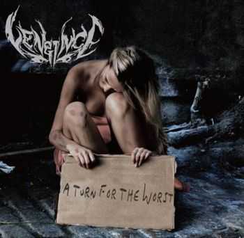 Vengince - A Turn for the Worst (2010) Vengince - A Turn for the Worst (2010)