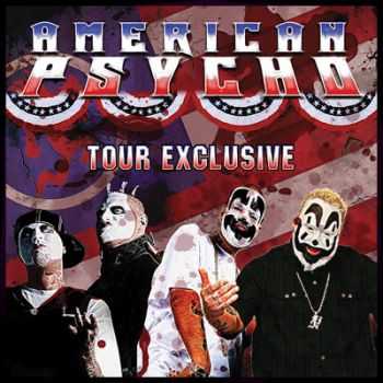 Insane Clown Posse / Twiztid - American Psycho (EP) (2011) Insane Clown Posse / Twiztid - American Psycho (EP) (2011)