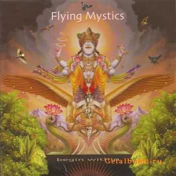 Flying Mystics - Begin Within (2009)