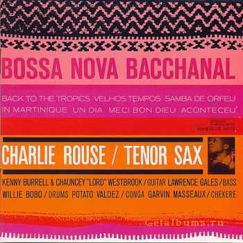 Charlie Rouse - Bossa Nova Bacchanal (1962)