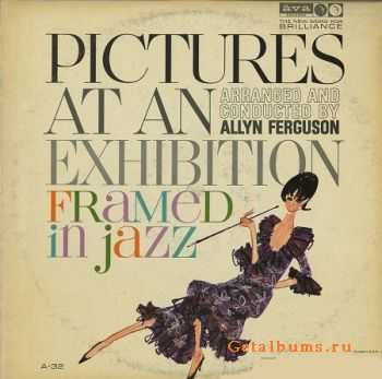 Allyn Ferguson - Pictures at an Exhibition: Framed in Jazz (1963)