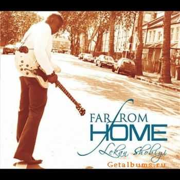 Lekan Shobiyi - Far From Home (2011)