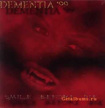 Dementia 99 - Smile Before Die (1999)