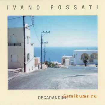 Ivano Fossati - Decadancing (2011)