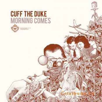 Cuff the Duke – Morning Comes (2011) Cuff the Duke – Morning Comes (2011)