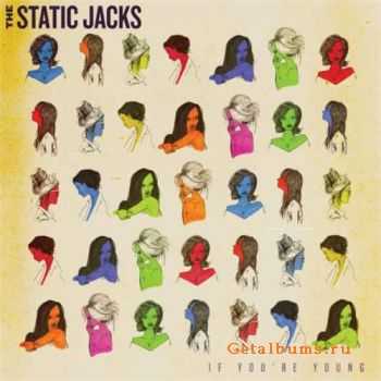 The Static Jacks - If You're Young (2011) The Static Jacks - If You're Young (2011)