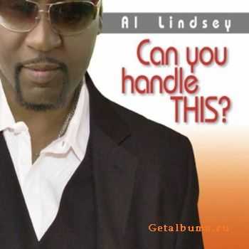 Al Lindsey - Can You Handle This? (2011) Al Lindsey - Can You Handle This? (2011)