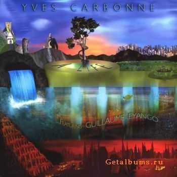 Yves Carbonne - A Life (2009) Yves Carbonne - A Life (2009)