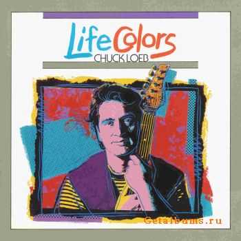 Chuck Loeb - Life Colors (1990)