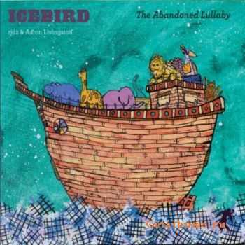 Icebird - The Abandoned Lullaby (2011)