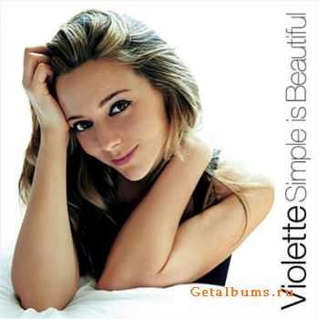 Violette - Simple Is Beautiful (2011) Violette - Simple Is Beautiful (2011)